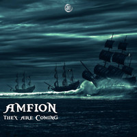 Amfion - They Are Coming
