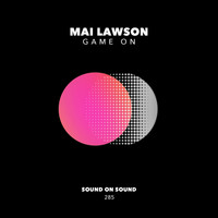 MAI LAWSON - Game On
