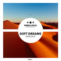 Bangala - Soft Dreams