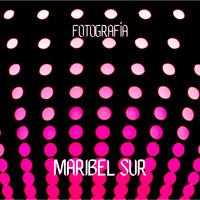Maribel Sur - Fotografía