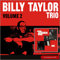 Billy Taylor Trio - Volume 2 (10" Album of 1953)