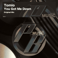 Tomio - You Got Me Down