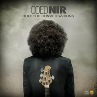 Oded Nir - Rooftop Conversations