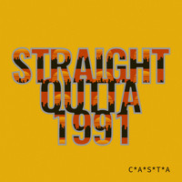 Casta - Straight Outta 1991