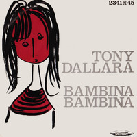 Tony Dallara - Bambina Bambina (1961)