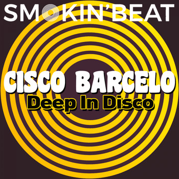 Cisco Barcelo - Deep In Disco