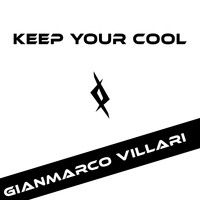 Gianmarco Villari - Keep Your Cool