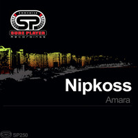 Nipkoss - Amara (Soul Noise Mix)