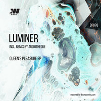 Luminer - Queen's Pleasure