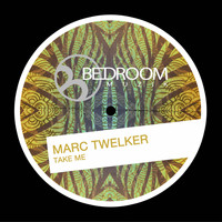 Marc Twelker - Take Me