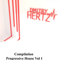 DMITRY HERTZ - Progressive House, Vol. 1