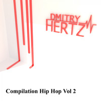 DMITRY HERTZ - Compilation Hip Hop, Vol. 2