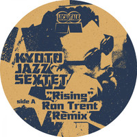 Kyoto Jazz Sextet - Rising (Ron Trent Remix)