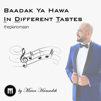 Maan Hamadeh - Baadak Ya Hawa in Different Tastes