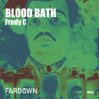 Fredy C - Blood Bath