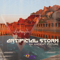 Artificial Storm - An Ancient Future