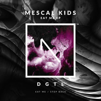 Mescal Kids - Eat Me EP