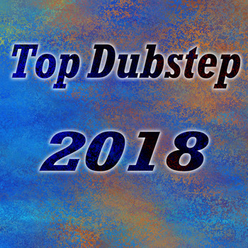 Various Artists - Top Dubstep 2018