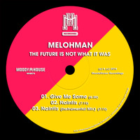 Melohman - The Future Is Not What It Was