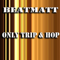 BeatMatt - Only Trip & Hop
