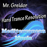 Mr. Greidor - Hard Trance Resolution