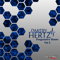 DMITRY HERTZ - Progressive House, Vol. 2
