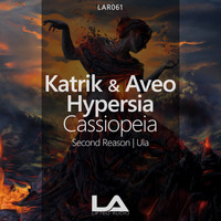 Katrik & Aveo With Hypersia - Cassiopeia (Remixes)