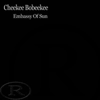 Cheekee Bobeekee - Embassy Of Sun