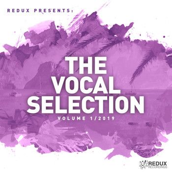 Various Artists - Redux Presents: The Vocal Selection, Vol. 1: 2019
