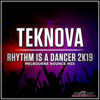 Teknova - Rhythm Is A Dancer 2K19 (Melbourne Bounce Mix)