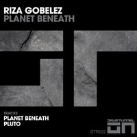 Riza Gobelez - Planet Beneath