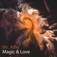 Mr. Alfie - Magic & Love
