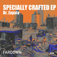 Dr. Zapata - Specially Crafted EP