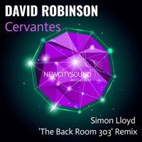 David Robinson - Cervantes (Simon Lloyd 'The Back Room 303' Remix)