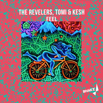 The Revelers, Tomi&Kesh - Feel