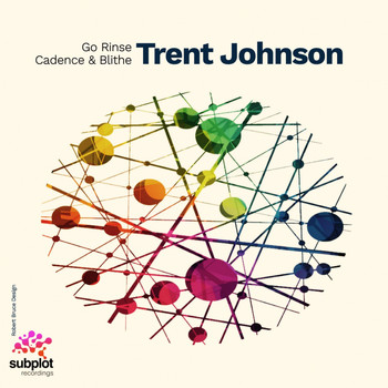 Trent Johnson - Go Rinse / Cadence & Blithe