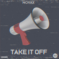 NOVAX - Take It Off