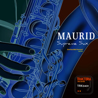 Maurid - Supreme Sax (Enrico BSJ Ferrari Remix)
