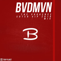 The Provence - Bvdmvn (Soter 2018 VIP Remix)