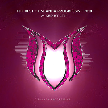 Various Artists - The Best Of Suanda Progressive 2018: Mixed By LTN