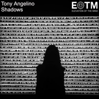 Tony Angelino - Shadows