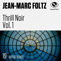Jean-Marc Foltz - Thrill Noir, Vol. 1