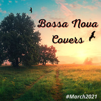 Francesco Digilio - Bossa Nova Covers (March 2021)