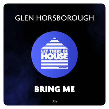 Glen Horsborough - Bring Me