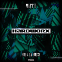 Matt D - Rock Da House