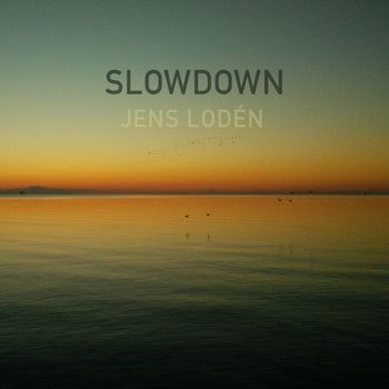 Jens Lodén - Slowdown