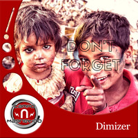 Dimizer - Don't Forget