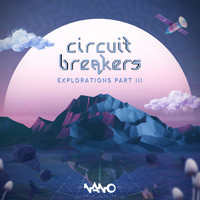 Circuit Breakers - Explorations, Pt. 3