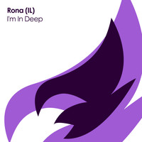 RONA (IL) - I'm In Deep