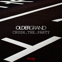 Older Grand - Crush The Party